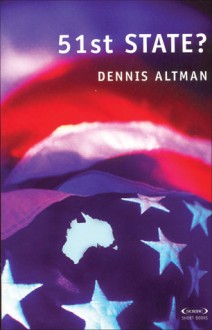 51st State? - Dennis Altman