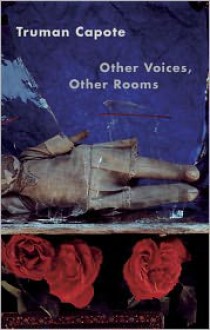 Other Voices, Other Rooms - Truman Capote, John Berendt