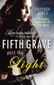 Fifth Grave Past the Light - Darynda Jones