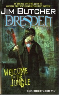 Jim Butcher: The Dresden Files: Welcome to the Jungle (Dresden Files ): 1 - Jim Butcher;Ardian Syaf