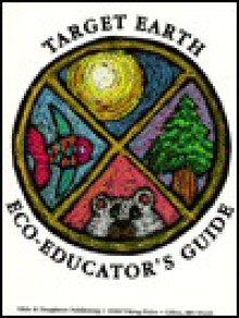 Eco-Educators Guide (Target Earth) - Elizabeth Child, Julie Berg