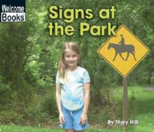 Signs At The Park - Mary Hill