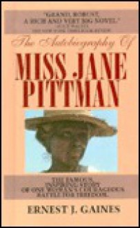 Autobiography of Miss Jane Pittman - Ernest J. Gaines