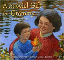 A Special Gift for Grammy - Jean Craighead George