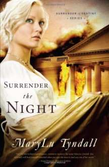 Surrender the Night - MaryLu Tyndall, M.L. Tyndall