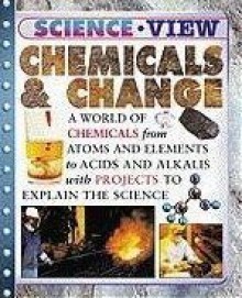 Chemicals & Changes - Steve Parker