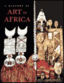 History of Art in Africa - Monica Blackmun Visona, Robin Poynor, Herbert M. Cole