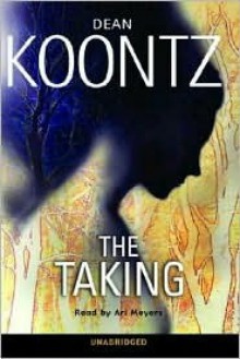 The Taking - Dean Koontz