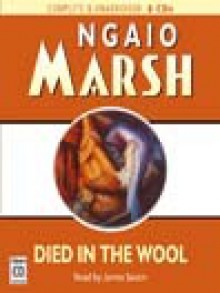 Died In The Wool - Ngaio Marsh, James Saxon