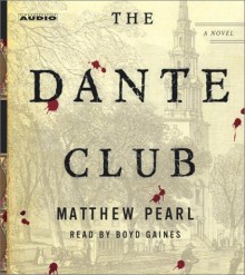 The Dante Club - Matthew Pearl