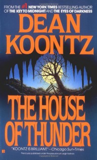 The House of Thunder - Leigh Nichols, Dean Koontz, Laural Merlington, Mel Foster