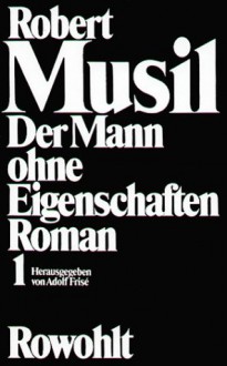 Der Mann ohne Eigenschaften: Band 1: Erstes und Zweites Buch. Band 2: Aus dem Nachlaß: 2 Bände. - Robert Musil