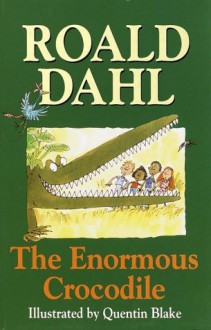 The Enormous Crocodile - Roald Dahl