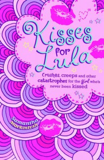 Kisses for Lula - Samantha Mackintosh