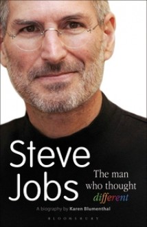 Steve Jobs: The Man Who Thought Different - Karen Blumenthal