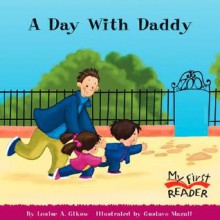 A Day with Daddy - Louise A. Gikow