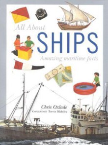 All about Ships - Chris Oxlade