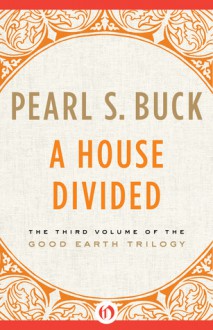 A House Divided - Pearl S. Buck