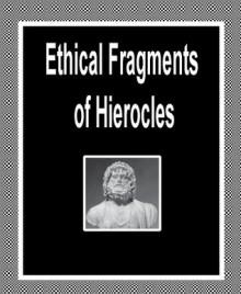 Ethical Fragments of Hierocles, Preserved by Stobaeus - Thomas Taylor, Hierocles