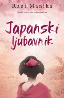 Japanski ljubavnik - Rani Manika