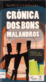 Crónica dos Bons Malandros - Mário Zambujal