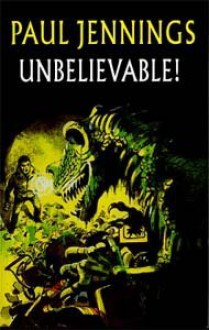 Unbelievable! (Uncollected) - Paul Jennings