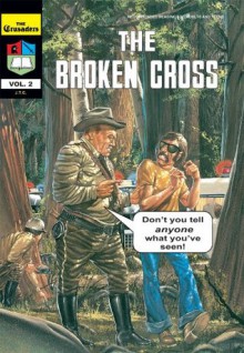 Broken Cross (The Crusaders) - Jack Chick