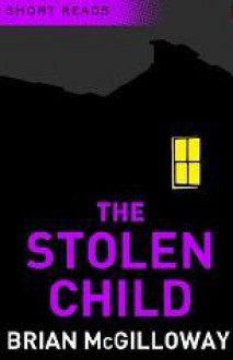 The Stolen Child - Brian McGilloway