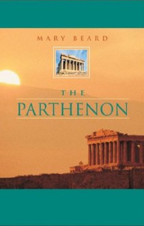 The Parthenon - Mary Beard