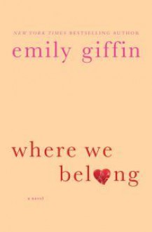 Where We Belong - Emily Giffin