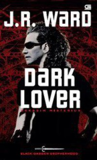 Dark Lover (Kekasih Misterius) - J.R. Ward