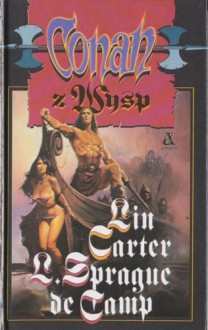 Conan z Wysp - L. Sprague de Camp, Lin Carter