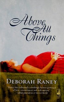 Above All Things - Deborah Raney