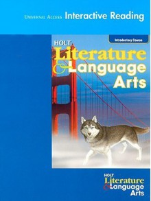 Universal Access Interactive Reading Holt Literature & Language Arts, Introductory Course - Holt Rinehart