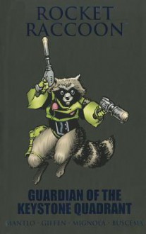 Rocket Raccoon: Guardian of the Keystone Quadrant - Bill Mantlo, Keith Giffen, Mike Mignola, Sal Buscema