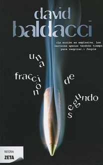 Una Fraccion de Segundo = Split Second - David Baldacci