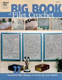 Big Book of Filet Crochet - Brenda Stranton, DRG