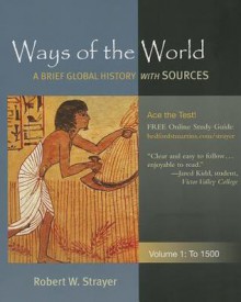 Ways of the World with Sources V1 & HistoryClass - Robert W. Strayer