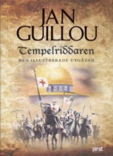 Tempelriddaren : den illustrerade utgåvan (Arn Magnusson #2) - Jan Guillou