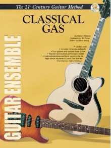 Warner Bros. Publications 21st Century Guitar Ensemble Series: Classical Gas (Warner Bros. Publications 21st Century Guitar Course) - Aaron Stang