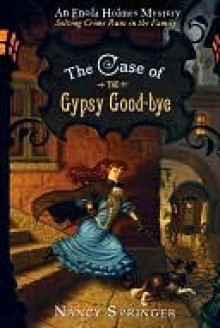 The Case of the Gypsy Goodbye - Nancy Springer