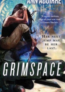 Grimspace - Ann Aguirre