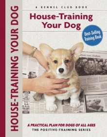 House-training Your Dog - Charlotte Schwartz, Isabelle Francais