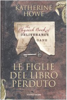 Le figlie del libro perduto - Katherine Howe, Valentina Daniele