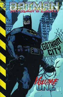 Batman: No Man's Land - Bob Gale, Devin Grayson, Alex Maleev, Dale Eaglesham