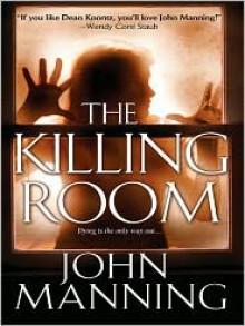 The Killing Room - John Manning