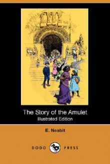 The Story of the Amulet - H.R. Millar, E. Nesbit