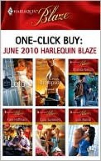 One-Click Buy: June 2010 Harlequin Blaze - Julie Leto, Kate Hoffmann, Cara Summers, Rhonda Nelson