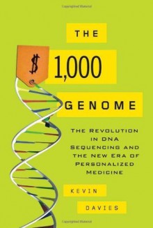 The $1,000 Genome - Kevin Davies