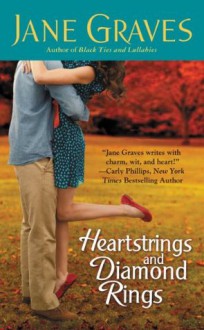 Heartstrings and Diamond Rings - Jane Graves